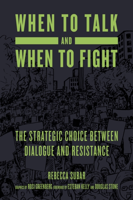 Image for When To Talk And When To Fight : The Strategic Choice between Dialogue and Resistance