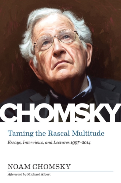 Image for Taming The Rascal Multitude : The Chomsky Z Collection