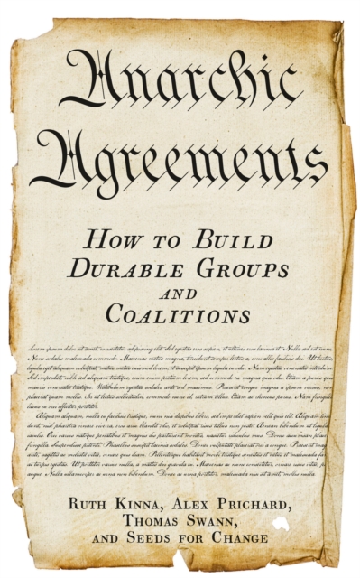 Image for Anarchic Agreements : How to Build Durable Groups and Coalitions