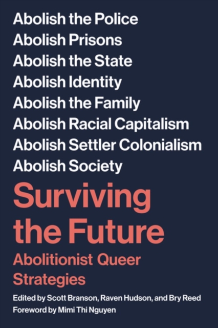 Cover for: Surviving The Future : Abolitionist Queer Strategies