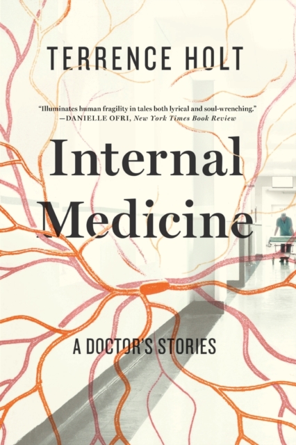 Cover for: Internal Medicine - A Doctor`s Stories