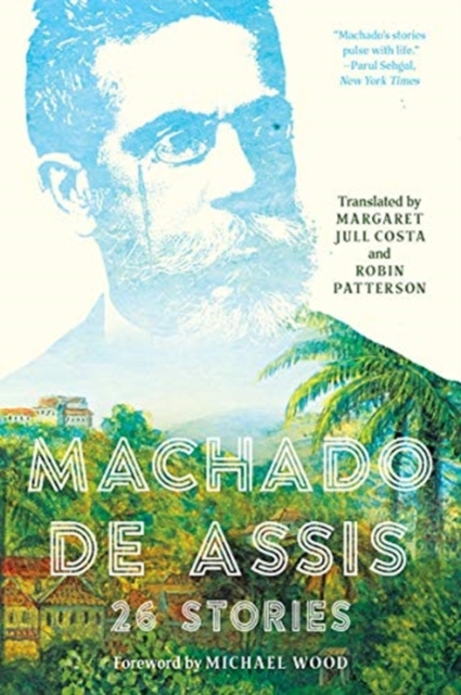 Cover for: Machado de Assis : 26 Stories