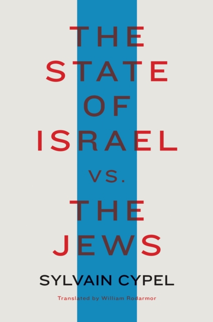 Image for The State Of Israel Vs. The Jews