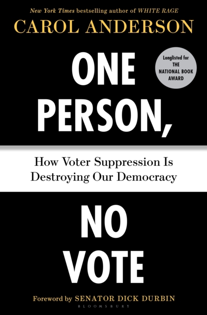 Image for One Person, No Vote : How Voter Suppression Is Destroying Our Democracy