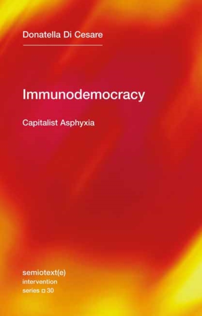 Image for Immunodemocracy : Capitalist Asphyxia
