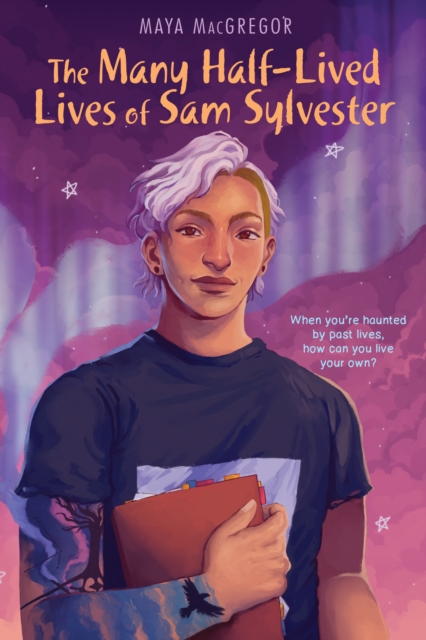 Cover for: The Many Half-Lived Lives of Sam Sylvester