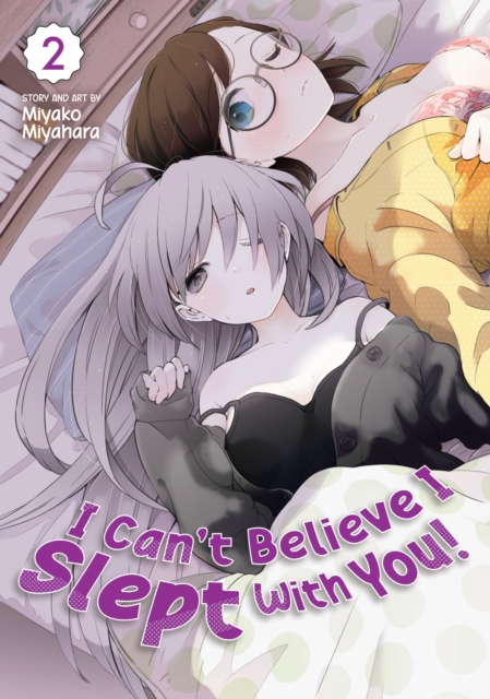 Image for I Can't Believe I Slept With You! Vol. 2 : 2