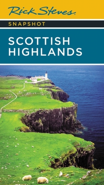 Cover for: Rick Steves Snapshot Scottish Highlands (Third Edition)