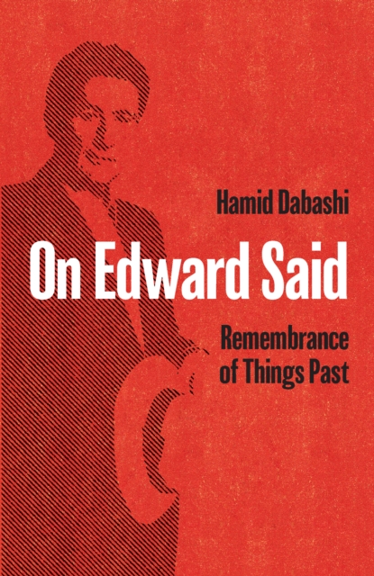 Cover for: On Edward Said : Remembrance of Things Past