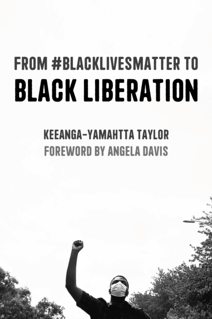 Image for From #BlackLivesMatter to Black Liberation (Expanded Second Edition) 