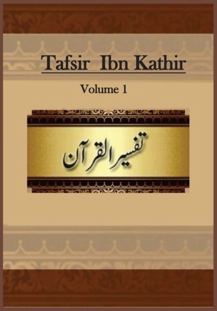 Image for Tafsir Ibn Kathir : Volume 1