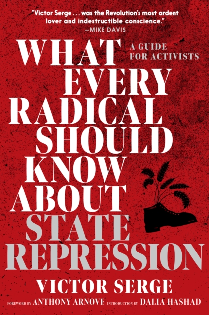 Image for What Every Radical Should Know About State Repression : A Guide for Activists