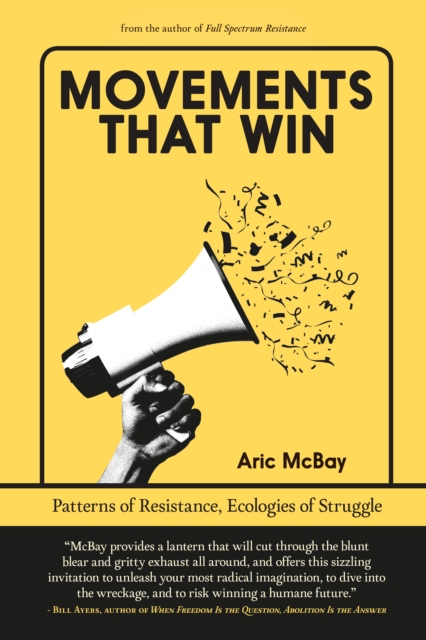 Image for Movements That Win : Patterns Of Resistance, Ecologies Of Struggle