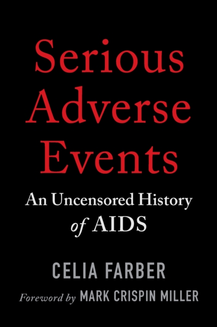 Image for Serious Adverse Events : An Uncensored History of AIDS
