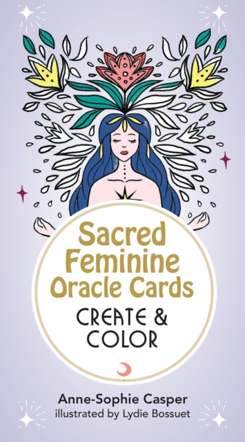 Image for Sacred Feminine Oracle Cards: Create And Color : 33 Customizable Cards and Step-by-Step Guidebook for Channeling the Divine