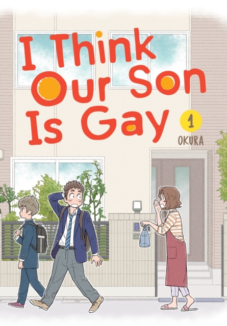 Cover for: I Think Our Son Is Gay 01