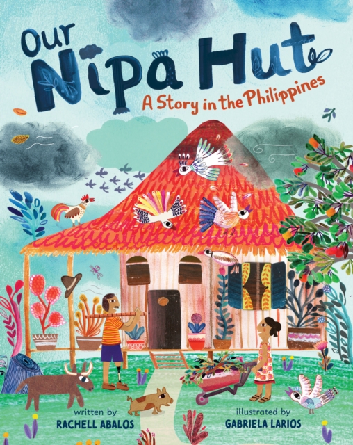 Image for Our Nipa Hut : A Story in the Philippines