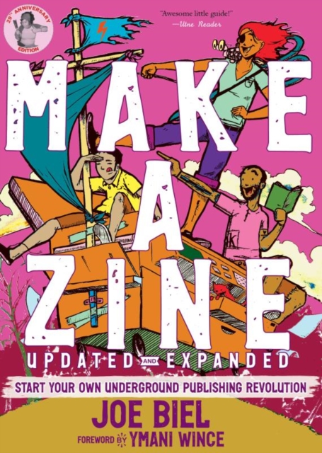 Image for Make a Zine! : Start Your Own Underground Publishing Revolution (5th Edition)