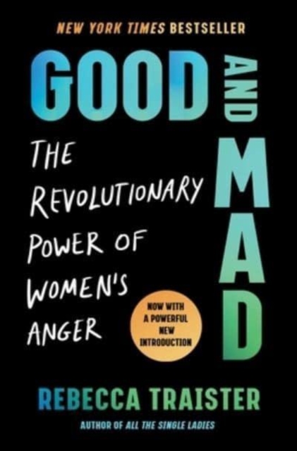 Cover for: Good and Mad : The Revolutionary Power of Women's Anger