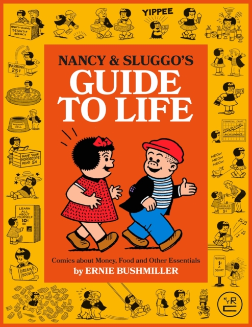 Image for Nancy and Sluggo's Guide to Life : Comics about Money, Food, and Other Essentials