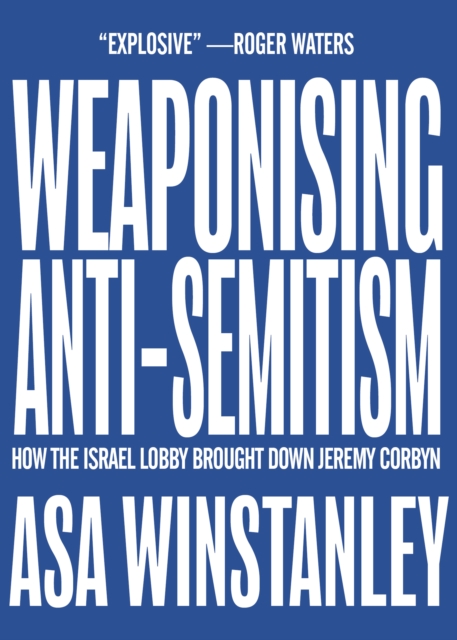 Image for Weaponising Anti-Semitism