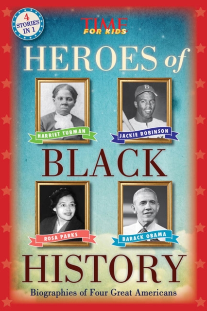 Image for Heroes of Black History : Biographies of Four Great Americans