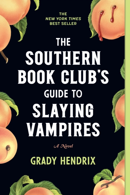 Cover for: The Southern Book Club's Guide to Slaying Vampires : A Novel