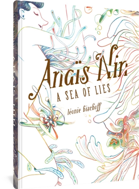 Cover for: Anais Nin : A Sea of Lies
