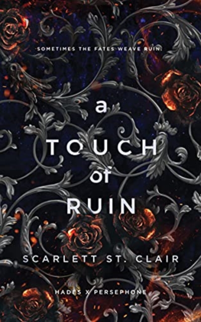 Cover for: A Touch of Ruin : A Dark and Enthralling Reimagining of the Hades and Persephone Myth