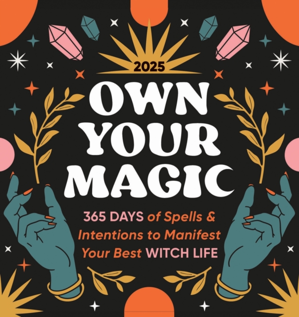 Image for 2025 Own Your Magic Boxed Calendar : 365 Days of Spells and Intentions to Manifest Your Best Witch Life