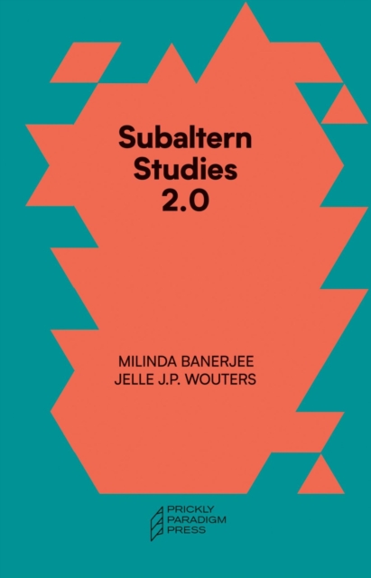 Image for Subaltern Studies 2.0 – Being against the Capitalocene