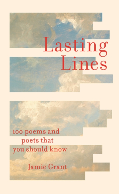 Image for Lasting Lines : 100 Poems and Poets That You Should Know