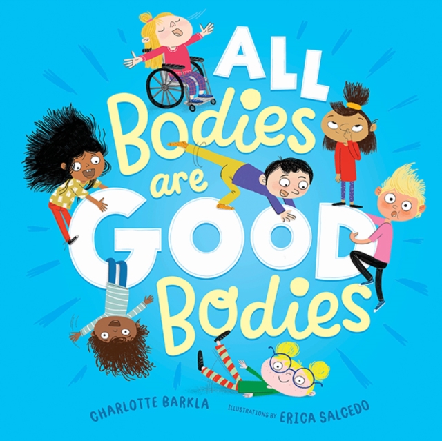 Image for All Bodies Are Good Bodies