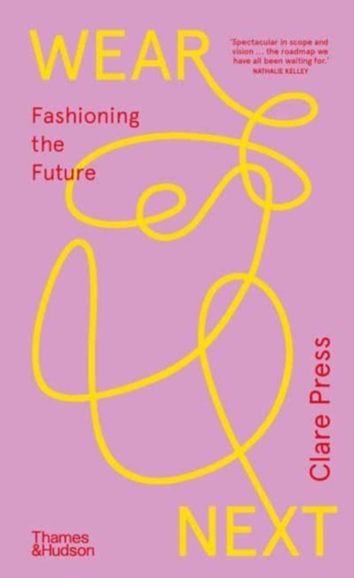 Image for Wear Next : Fashioning the future