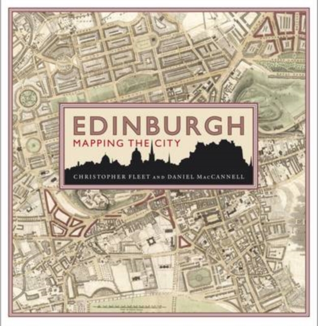 Image for Edinburgh: Mapping the City