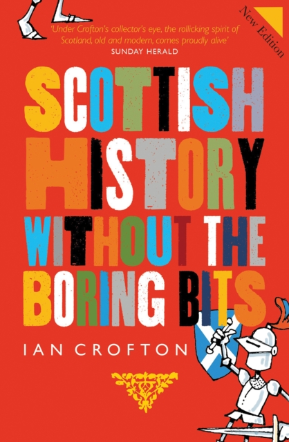 Image for Scottish History Without the Boring Bits
