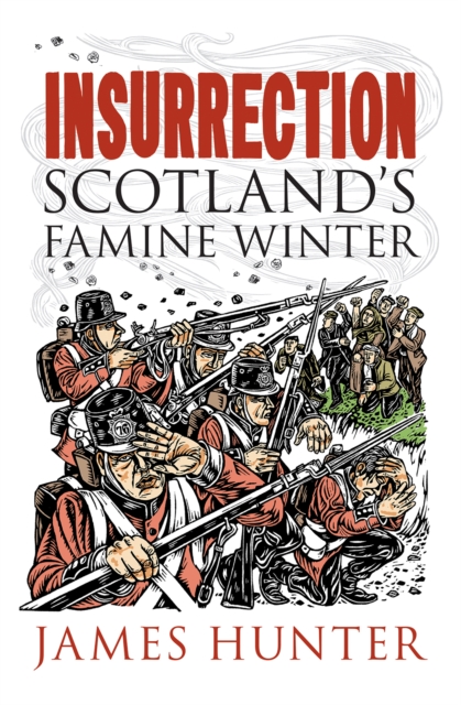 Image for Insurrection : Scotland's Famine Winter