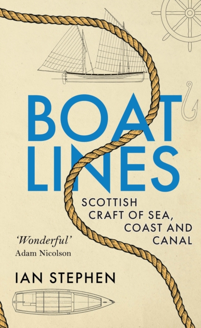 Cover for: Boatlines : Scottish Craft of Sea, Coast and Canal