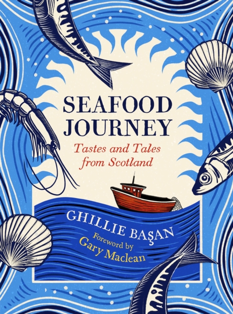 Cover for: Seafood Journey : Tastes and Tales From Scotland