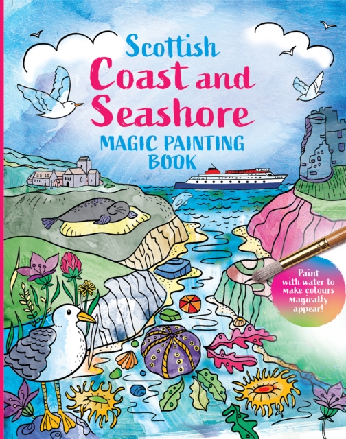 Cover for: Scottish Coast and Seashore: Magic Painting Book