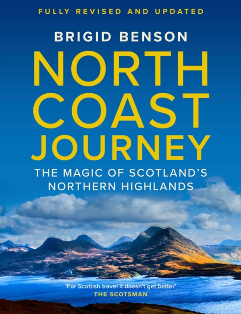 Image for North Coast Journey : The Magic of Scotland’s Northern Highlands