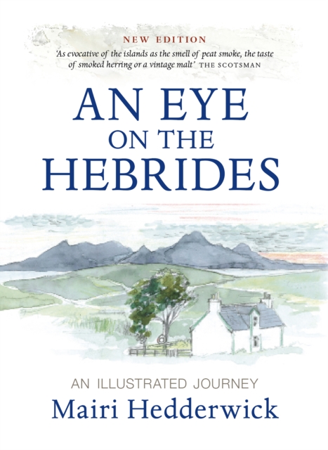 Image for An Eye on the Hebrides : An Illustrated Journey