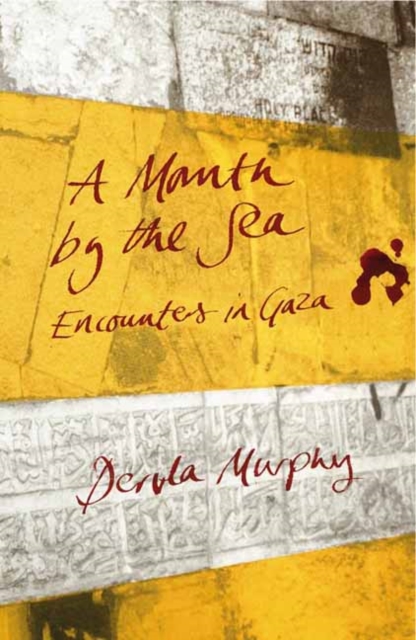 Cover for: A Month by the Sea : Encounters in Gaza