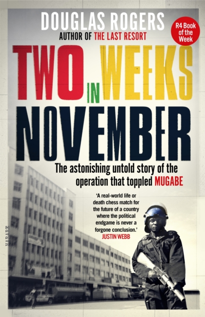 Image for Two Weeks In November : The astonishing untold story of the operation that toppled Mugabe