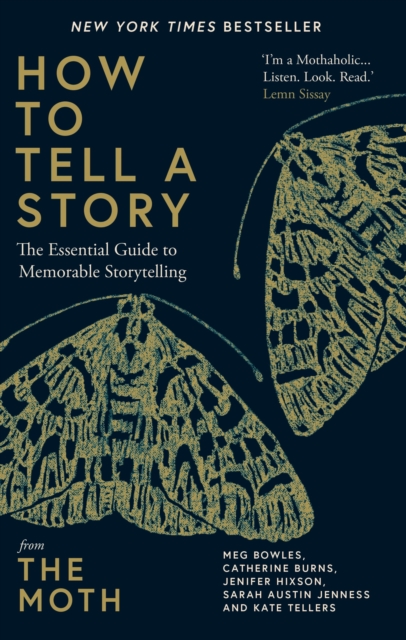 Image for How to Tell a Story : The Essential Guide to Memorable Storytelling from The Moth