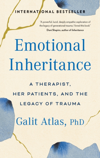 Image for Emotional Inheritance : A Therapist, Her Patients, and the Legacy of Trauma