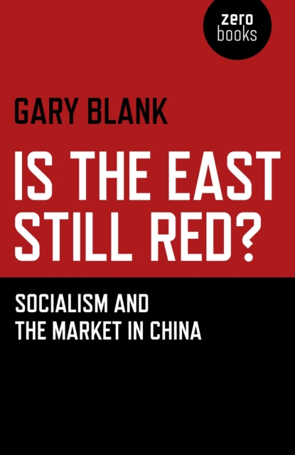 Image for Is the East Still Red? : Socialism and the Market in China