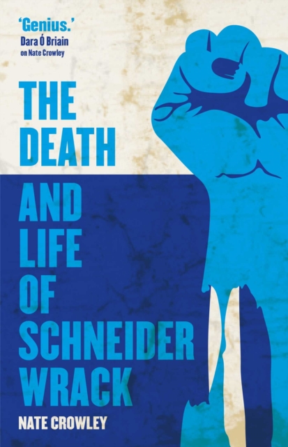 Image for The Death and Life of Schneider Wrack