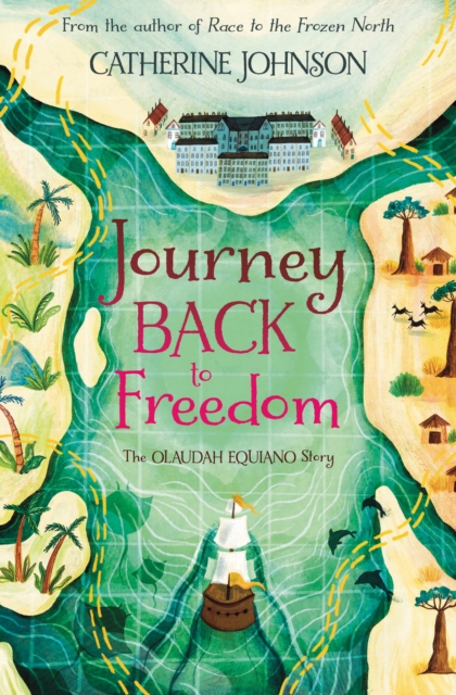 Image for Journey Back to Freedom : The Olaudah Equiano Story