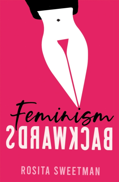 Cover for: Feminism Backwards